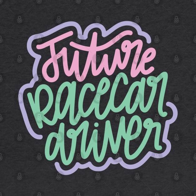 Future Racecar Driver - Pink/Mint/Purple by hoddynoddy